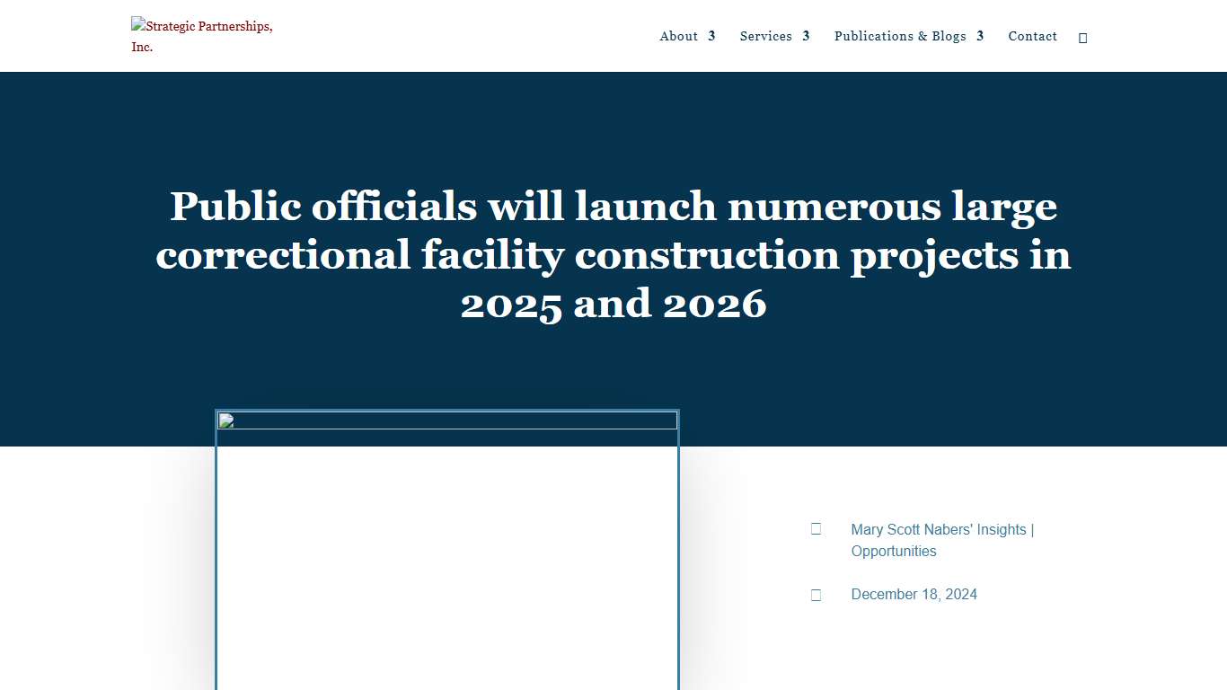 Public officials will launch numerous large correctional facility construction projects in 2025 and 2026 Government Procurement & SLED Market Intelligence Strategic Partnerships, Inc.
